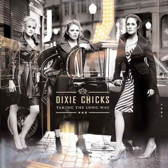 Dixie Chicks - Taking The Long Way Home
